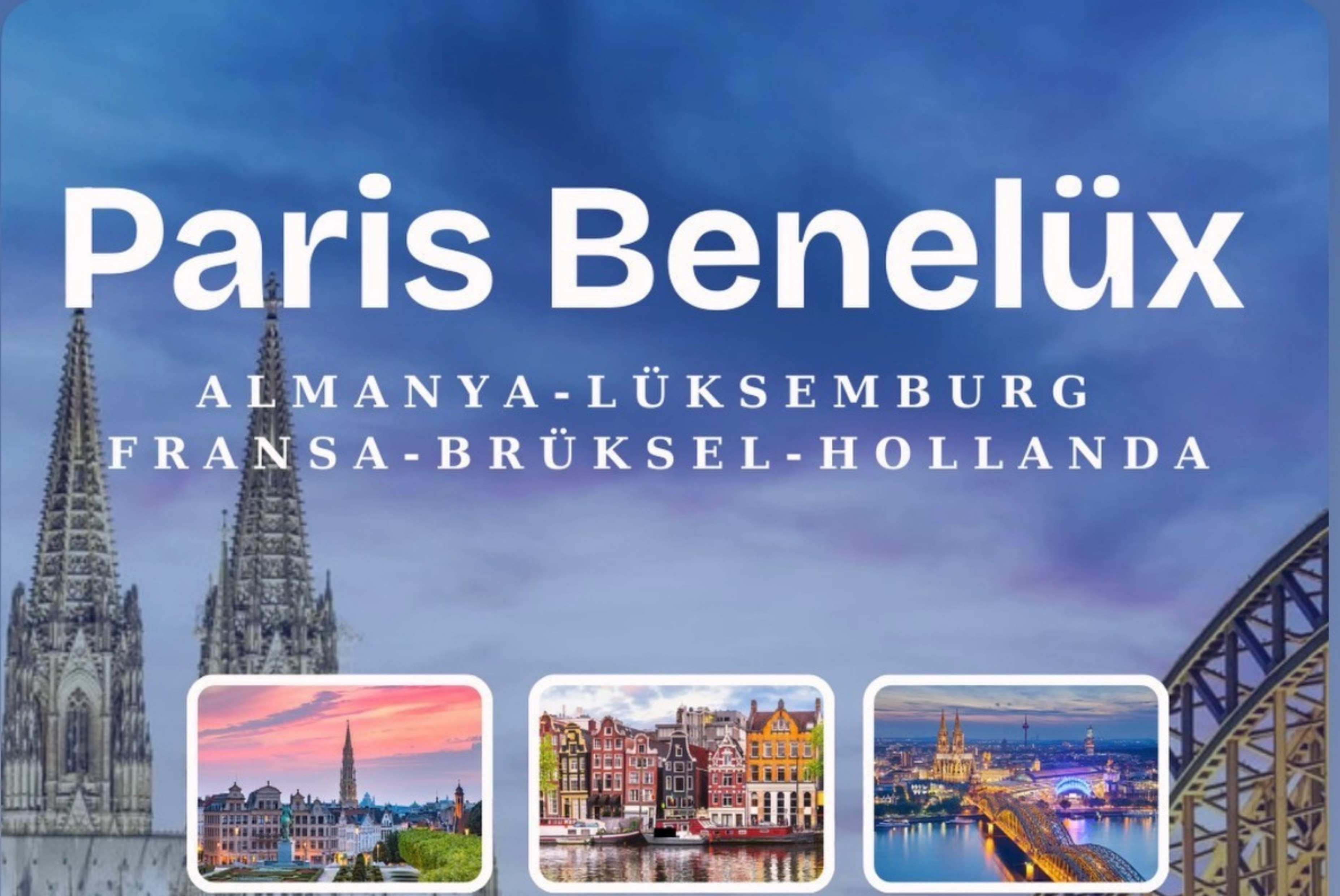 PARİS & BENELÜX TURU